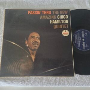 LOT 079 - Chico Hamilton Quintet – Passin’ Thru LP Record