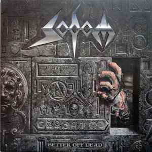LOT 076 - Sodom - Better Off Dead (LP, Album) (Steamhammer)