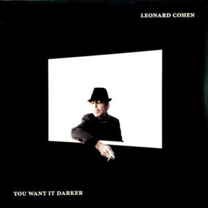 Leonard Cohen You Want It Darker vinyl front cover