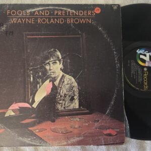 Wayne Roland Brown Fools and Pretenders vinyl LP front cover